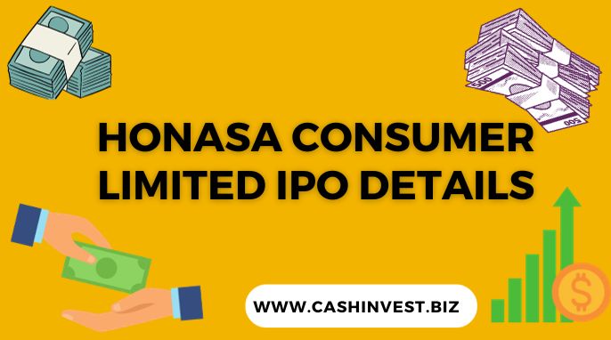 Honasa Consumer Limited IPO Details